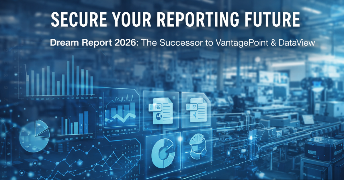 Digital illustration of a modern factory floor with overlaid data dashboards and charts, featuring the headline “Secure Your Reporting Future” and promoting Dream Report 2026 as the successor to VantagePoint and DataView with FactoryTalk integration.